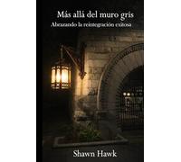 Más allá del Muro Gris: Abrazando la reintegración exitosa