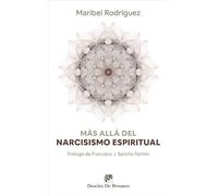 Más allá del narcisismo Espiritual: 155 (Caminos)