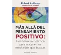 Mas Alla Del Pensamiento Positivo