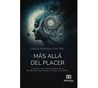Más Allá Del Placer: Las Adicciones (ebook)