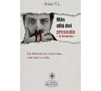 Más allá del presente: El despertar
