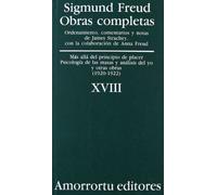 Más Allá del Principio de Placer, Psicología de las Masas y Análisis del Yo, y Otras Obras (1920-1922)