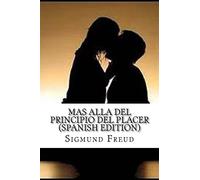 Mas Alla del Principio del Placer