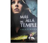 MAS ALLA DEL TEMPLE | Lola P. Nieva