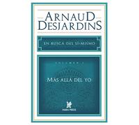 Más allá del yo: En busca del sí mismo. Vol 2.