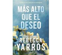 Más alto que el deseo (Vuelo y gloria 2) (Montena)