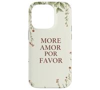Más Amor por Favor Cita De Amor Español Romance Carcasa para iPhone 14 Pro
