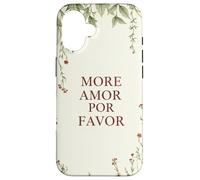 Más Amor por Favor Cita De Amor Español Romance Carcasa para iPhone 16