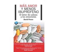 Mas Amor Y Menos Ibuprofeno: El Dolor De Cabeza Y Las Emociones