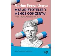 MÁS ARISTÓTELES Y MENOS CONCERTA; MITOS Y REALIDADES DEL TDAH: 2129 (Síntomas Contemporáneos)