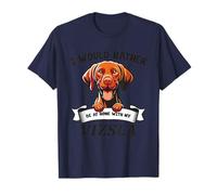 Más bien estar en casa con mi Vizsla - Dibujos animados divertidos de perros Camiseta