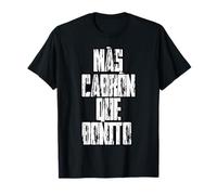 Más Cabrón Que Bonito Camiseta