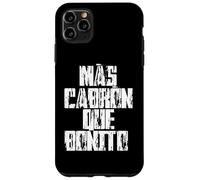 Mas Cabron Que Bonito Mexicans Slang Words Spanish Saying Carcasa para iPhone 11 Pro Max