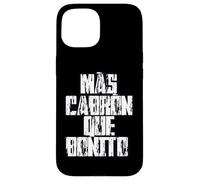Mas Cabron Que Bonito Mexicans Slang Words Spanish Saying Carcasa para iPhone 15