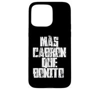 Mas Cabron Que Bonito Mexicans Slang Words Spanish Saying Carcasa para iPhone 15 Pro Max