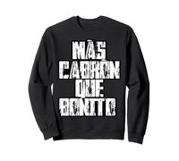 Mas Cabron Que Bonito Mexicans Slang Words Spanish Saying Sudadera