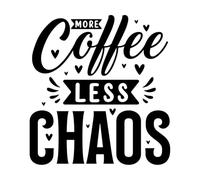 Más café, menos caos, frases sobre café Calcomanías de letras 42x44.8cm Se puede modificar y añadir información Negro