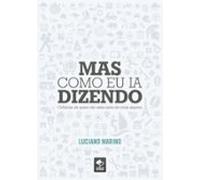 Mas Como Eu Ia Dizendo (ebook)