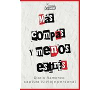Más Compás y Menos Estrés: Diario Flamenco Captura Tu Viaje Personal