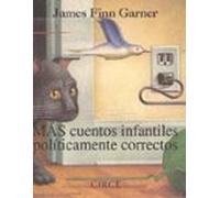 Mas Cuentos Infantiles Politicamente Correctos