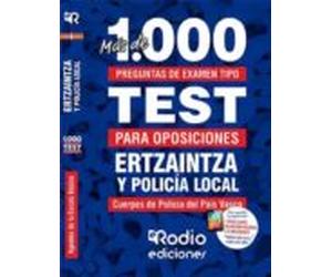 Mas De 1.000 Preguntas De Examen Tipo Test. Ertzaintza Y Policia Local