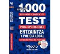 Más De 1.000 Preguntas De Examen Tipo Test. Ertzaintza Y Policía Local. Agentes De La Escala Básica.