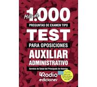 Mas De 1.000 Preguntas De Examen Tipo Test Para Oposiciones. Auxiliar