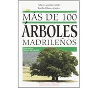 Más de 100 árboles madrileños (CALLEJEROS Y GUIAS)