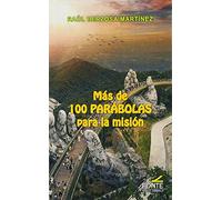 Mas De 100 Parabolas para La Mision (La otra mirada)