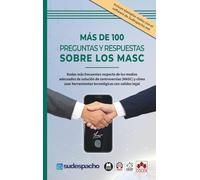 Más de 100 preguntas y respuestas sobre los MASC: Dudas más frecuentes respecto de los medios adecuados de solución de controversias (MASC) y cómo ... legal (biblioteca juridica de bolsillo)