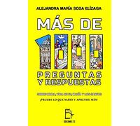 Más de 1000 Preguntas y Respuestas: Sobre Biblia, vida de fe, María y los santos ¡prueba lo que sabes y aprende más!