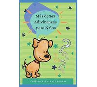 Más de 365 Adivinanzas para Niños: Adivinanzas para Leer Antes de Dormir