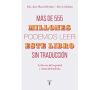 Más de 555 millones podemos leer este libro sin traducción: La fuerza del español y cómo defenderla (Pensamiento)