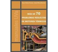 MÁS DE 70 PROBLEMAS RESUELTOS DE MOTORES TÉRMICOS