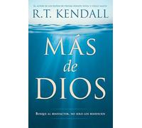 Más de Dios / More of God: Busque Al Benefactor, No Solo Los Beneficios