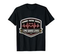 Más difícil Más rápido RCP más Profunda Salva Vidas Primeros Auxilios paramédico Camiseta