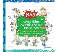 Más divertidas aventuras de las letras: Cuentos de la A a la Z (Castellano - A PARTIR DE 3 AÑOS - LIBROS DIDÁCTICOS - Las divertidas aventuras de las letras y los números)