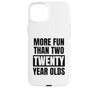 Más Divertido Que la Divertida Fiesta de cumpleaños número 40 de Dos Veinte años Carcasa para iPhone 15 Plus