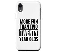 Más Divertido Que la Divertida Fiesta de cumpleaños número 40 de Dos Veinte años Carcasa para iPhone XR