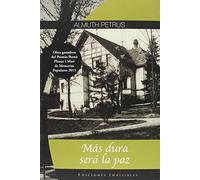 Más Dura Sera La Paz: 2 (Memorias Populares)