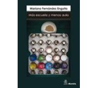 Mas Escuela Y Menos Aula