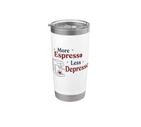 Más Espresso Menos Depresión Amante del café Cafeína Humor Vaso térmico de acero inoxidable de doble pared