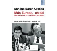 Más Europa, ¡unida!: Premio Gaziel de Biografías y Memorias 2012 (Otros No Ficción)