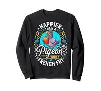 Más Feliz Que una Paloma con una Papa frita Divertida Sudadera