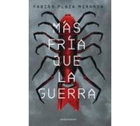 Mas Fria Que La Guerra (premio Minotauro 2021)