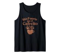 Más Fuerte Que el Cafecito - Orgullo Latina por Mujeres Fuertes Camiseta sin Mangas