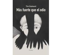 Más fuerte que el odio; Una infancia herida: del horror al perdón (fuera de colección)