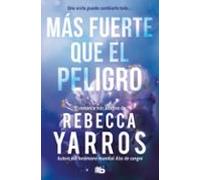 Más fuerte que el peligro (Vuelo y gloria 1)