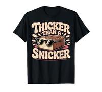 Más grueso que un dicho de humor Snicker Camiseta