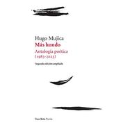 Más hondo: Antología poética (1983-2023). 2ª edición ampliada: 3 (Poesía)
